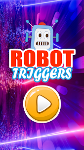 Robot Triggers