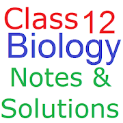 Class 12 Biology Notes & Solutions CBSE All States