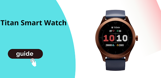 Android application Titan Smart Watch guide screenshort