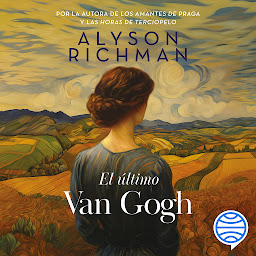 Icon image El último Van Gogh (Planeta Internacional)
