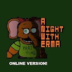 A night with erma: Five Nights (ONLINE VERSION) 1.8
