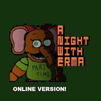 A night with erma: Five Nights (ONLINE VERSION)