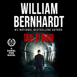 Icon image Trial by Blood: Daniel Pike Legal Thriller Series #3