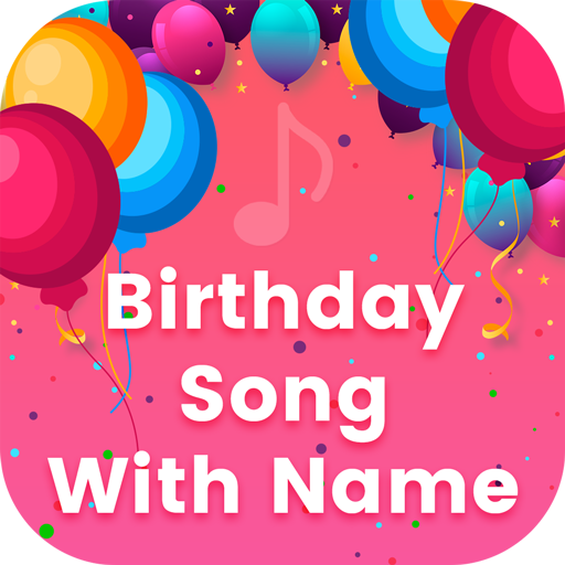 Birthday Song With Name Apps No Google Play
