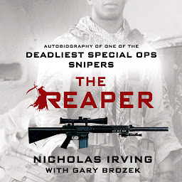 Image de l'icône The Reaper: Autobiography of One of the Deadliest Special Ops Snipers