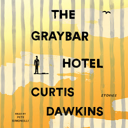 Icon image The Graybar Hotel: Stories