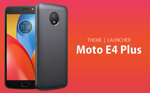 Theme for Moto E4 Plus