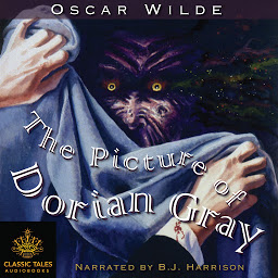 Icon image The Picture of Dorian Gray: Classic Tales Edition