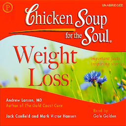 Icon image Chicken Soup for the Soul Healthy Living Series — Weight Loss: Important Facts, Inspiring Stories