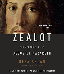 Icon image Zealot: The Life and Times of Jesus of Nazareth