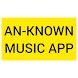 An-Known Songs - Androidアプリ