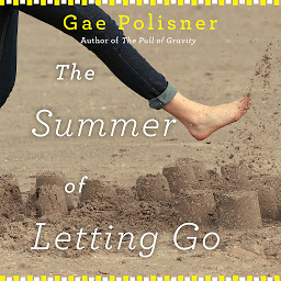 Icon image The Summer of Letting Go
