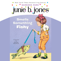 Icon image Junie B. Jones Smells Something Fishy: Junie B.Jones #12