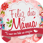 Cover Image of डाउनलोड Felicidades Mamá. Postales y Frases 1.0.0 APK