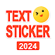 TextSticker 2024 WAStickerApps - Androidアプリ
