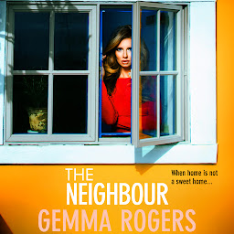 Imagem do ícone The Neighbour: A page-turning thriller from Gemma Rogers, author of The Feud