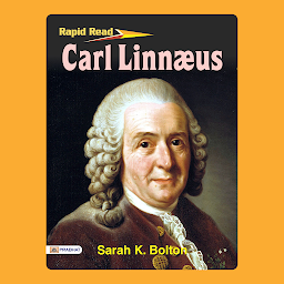 Obraz ikony: Carl Linn?us – Audiobook: Carl Linnaeus: Exploring the Life and Legacy of the Renowned Taxonomist by Sarah K. Bolton