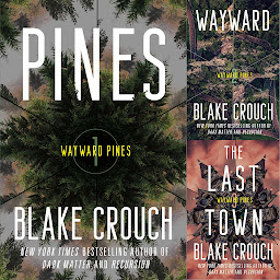 Icon image The Wayward Pines Trilogy
