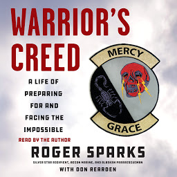 Image de l'icône Warrior's Creed: A Life of Preparing for and Facing the Impossible
