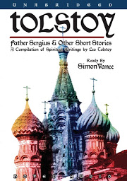 Icoonafbeelding voor Tolstoy: Father Sergius & Other Short Stories