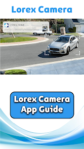 Lorex Camera App Guide