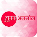 Cover Image of डाउनलोड Zee Anmol Tv Serials Guide  APK