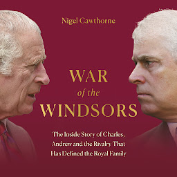Simge resmi War of the Windsors: The Inside Story of Charles, Andrew and the Rivalry That Has Defined the Royal Family