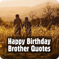 happy birthday brother quotes