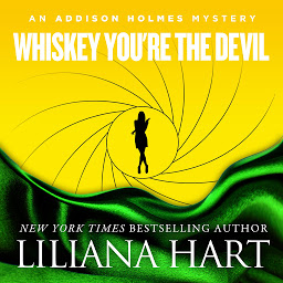 Icon image Whiskey, You're the Devil: An Addison Holmes Mystery