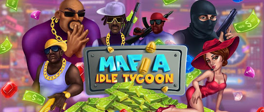 Idle Mafia: Tycoon Simulator Mod APK 0.4.7 (Unlimited money)(Free purchase)(Unlocked)(Endless)