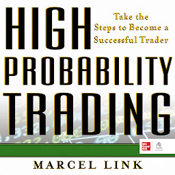 Icon image High Probability Trading: Take the Steps to Become a Successful Trader