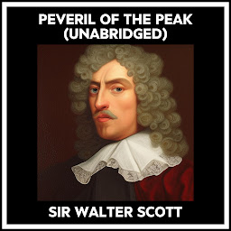 Icon image Peveril Of The Peak (Unabridged)
