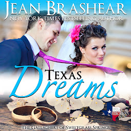 Icon image Texas Dreams: The Gallaghers of Sweetgrass - Book 3 of Sweetgrass Springs Series