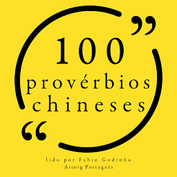 Obraz ikony: 100 provérbios chineses: Recolha as 100 citações de