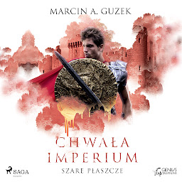 Obraz ikony: Szare Płaszcze: Chwała Imperium: Tom 3