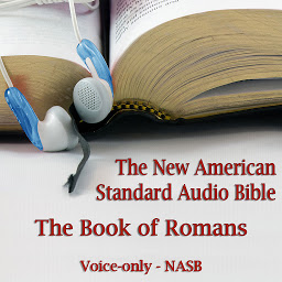 Icon image The Book of Romans: The Voice Only New American Standard Bible (NASB)