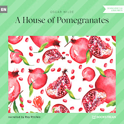 Icon image A House of Pomegranates (Unabridged)