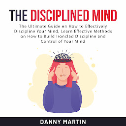 Icon image The Disciplined Mind
