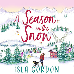 Icon image A Season in the Snow: Escape to the mountains and cuddle up with the perfect winter listen!