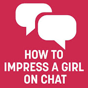 Top 40 Books & Reference Apps Like How To Impress A Girl On Chat - Best Alternatives