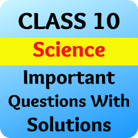 Class 10 Science Imp Questions