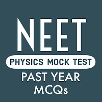 PHYSICS - NEET MCQs MOCK TEST WITH SOLUTION