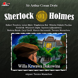Obraz ikony: Sherlock Holmes, Odcinek 1: Willa Krwawa Bukowina