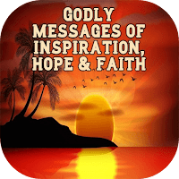 Godly messages of inspiration hope and faith