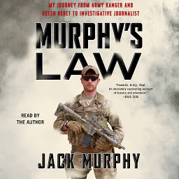 Icon image Murphy's Law: My Journey from Army Ranger and Green Beret to Investigative Journalist
