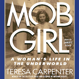 Icon image Mob Girl: A Woman's Life in the Underworld
