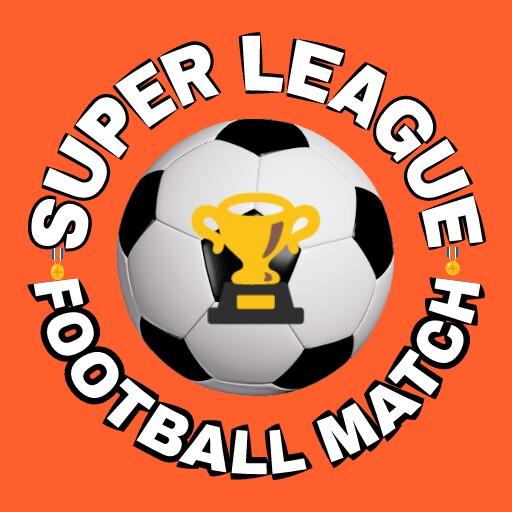 Super League 2023 Live Match