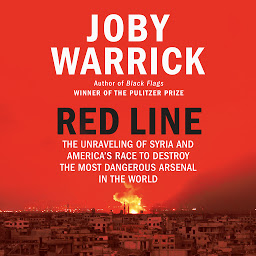 Icon image Red Line: The Unraveling of Syria and America's Race to Destroy the Most Dangerous Arsenal in the World