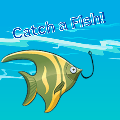 Catch a Fish!