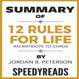 Icon image Summary of 12 Rules for Life: An Antidote to Chaos